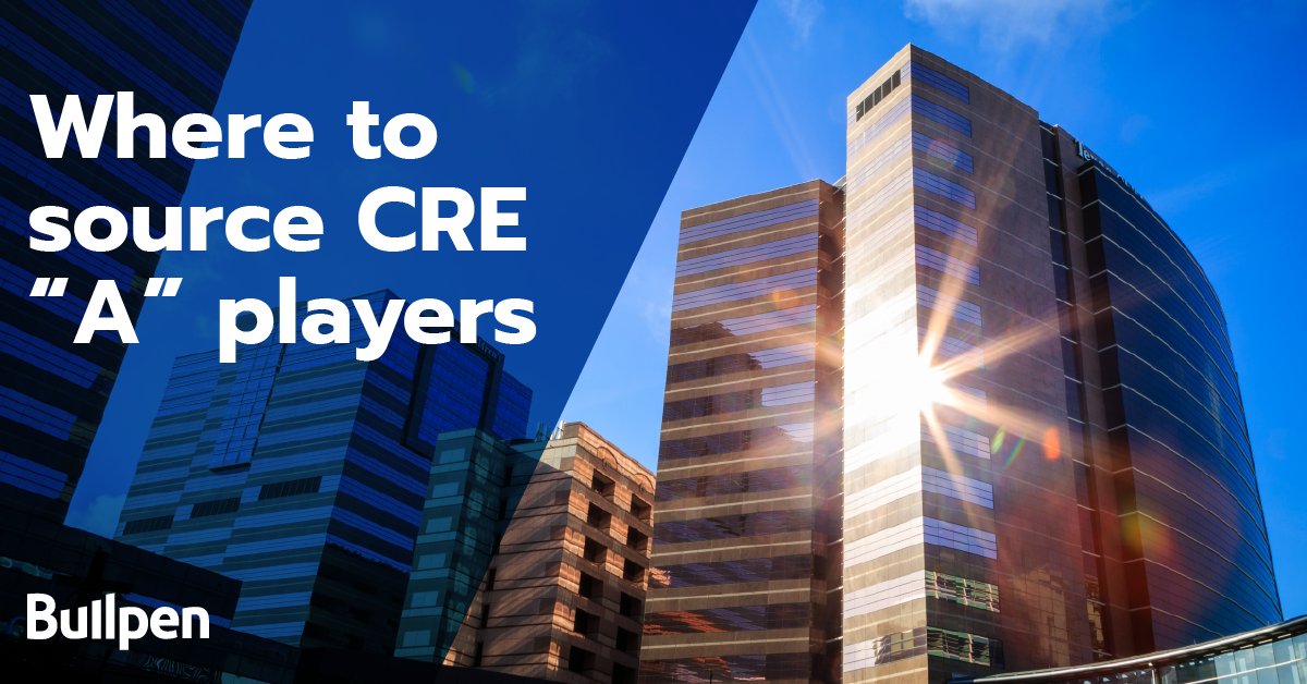 Where to find “A” player commercial real estate talent Insights